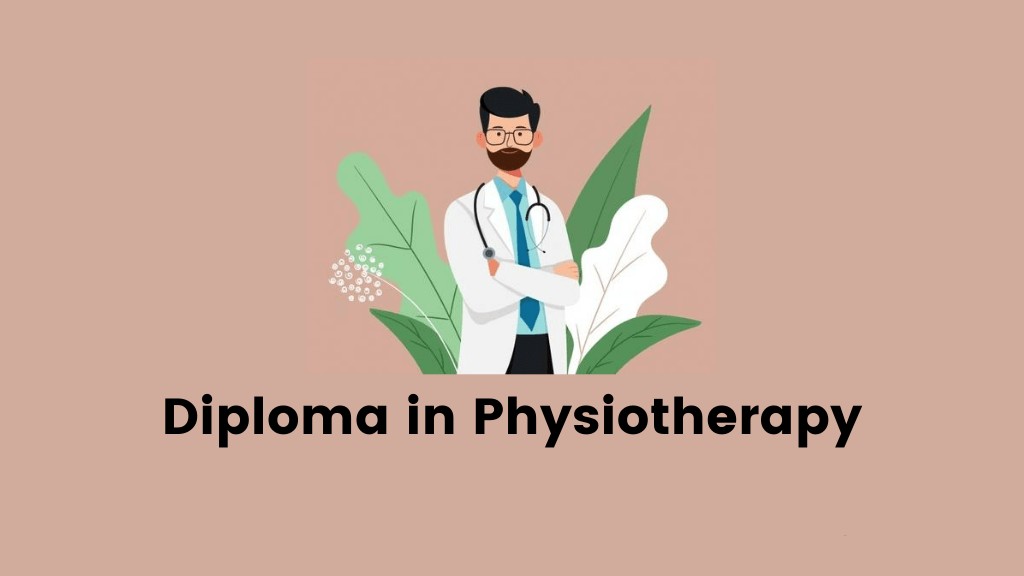 Diploma in Physiotherapy Course